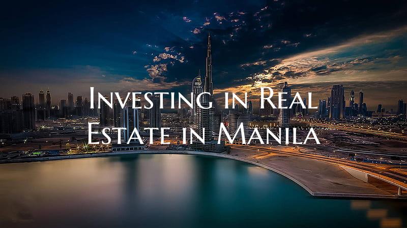 Investing in Real Estate in Manila